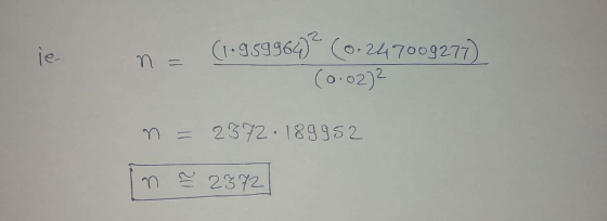 (1.9599642 (0.247009277) (0.02)² n = 2372.189952 in a 2872