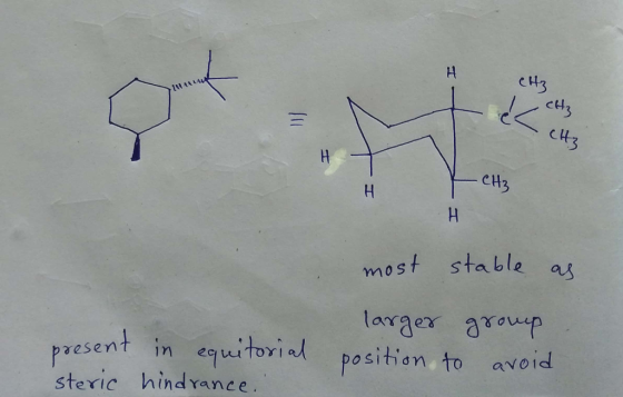 CH3 cH3 H CH3 H as most stable larger arop in equitoriad position, to avoid present steric hindrance