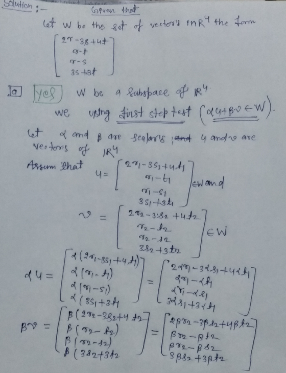 Solution :- Greven that let w be the set of vectors PnRy the form 27-38 tut ros 35 tat a Yes W be a buhspace of IR. we usin