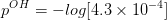 pOH = -log[4.3 x 10-4