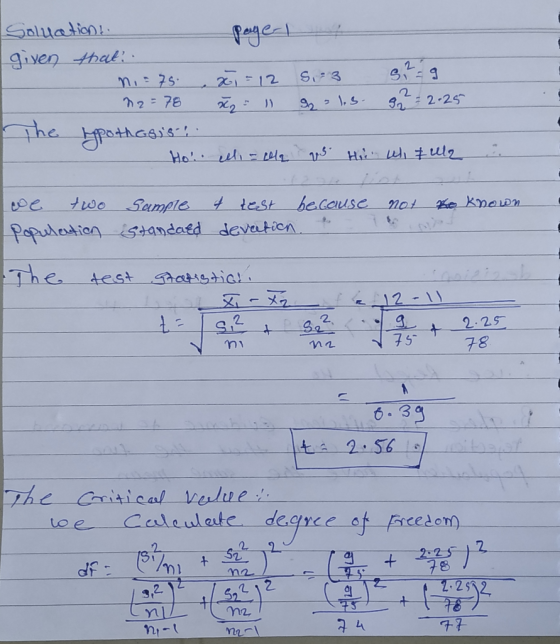 page-1 Soluation! given that ni = 75 I n2 = 78 The typothesis Hoi x = 12 X 11 si 3 92² 1.5 329 32 = 2.25 elli - cela v Hii wi