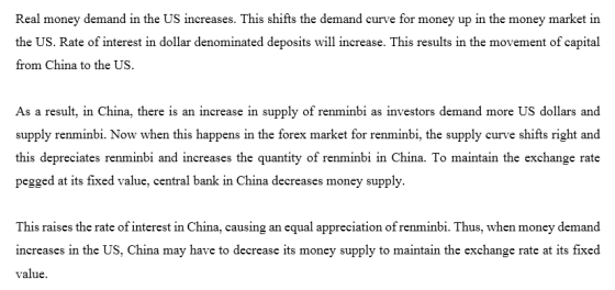 Real money demand in the US increases. This shifts the demand curve for money up in the money market in the US. Rate of inter
