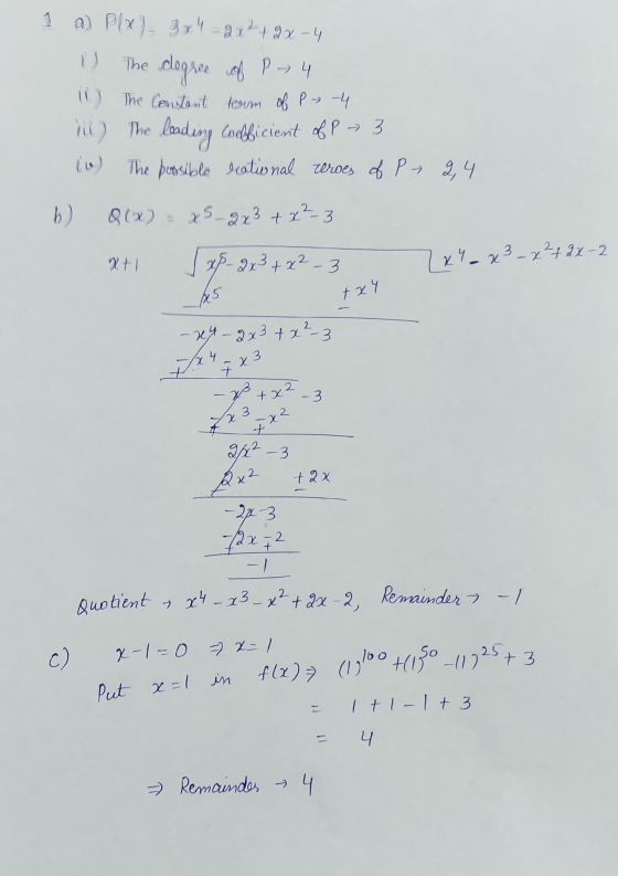1 a) Plx 3 x 4 = 2x² + 2x - 4 1) The The degree of P₂4 11) The Constant toom of P-4 leading cobficient of P3 (6) The possible