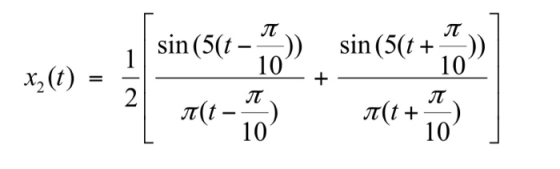 sin (50+-)) sin(5(1-_)) 10 10 X2(t) = 10 10
