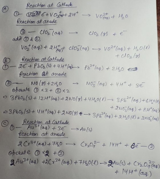 Reaction at Cathode O roste + voglaw + QH+ vo2t+ H₂O Reaction at anode ② - clo2(aq) - co₂ lgs & é add & VO₂ + (aq) + 2 Hagst