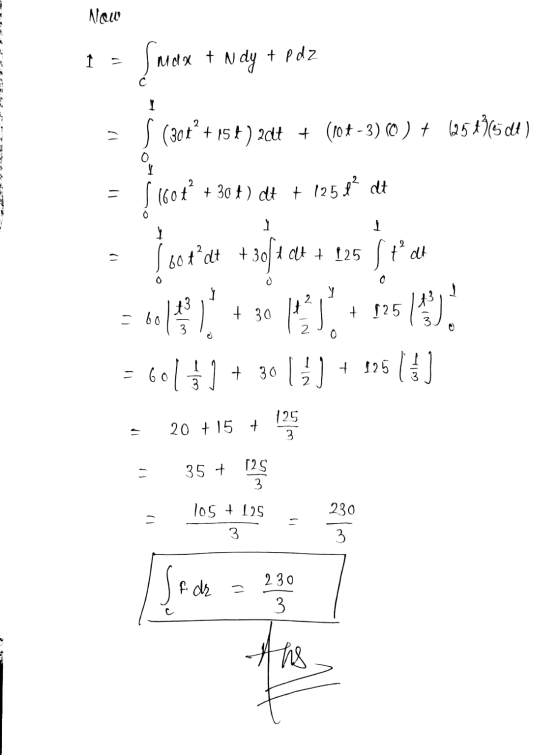 Now 1 Su Mda + Ndy + p dz с * = S (301? + 154) 2017 + (10 4-3) (0 ) + 625491544) 0 = s 160ť + 30 t) dt + 125382 dt 1 1 5 608’