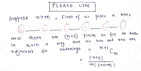 PLEASE LIKE ball s finst of place n7 m Suppose 2 m balls 1)place to fill thene NO w ane two ed ou hat in 4ch оndeтing Сm So a