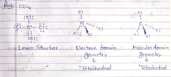Ans: caly hitler Či- CA-ċi: IWC :C1: Lewis Structure on Electron domaine porta geometry mache Tetrahedral Molecular domain ge