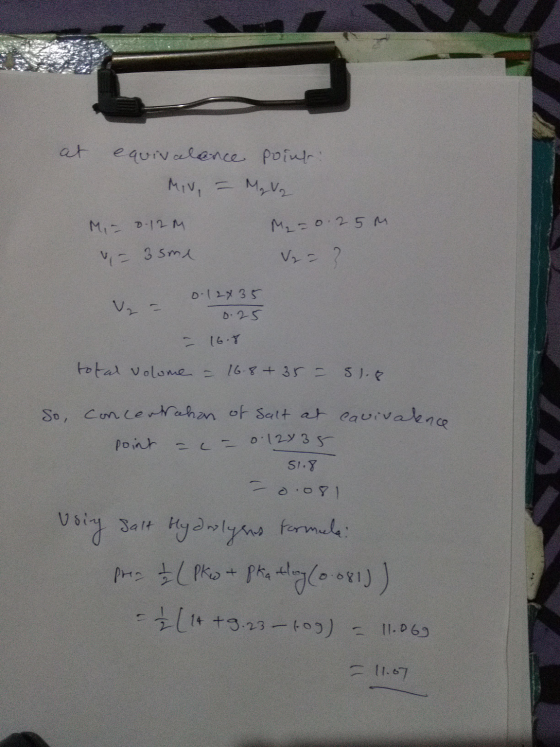 at equivalence Miv, = point M₂ V₂ M₂=0.25 m V₂ = ? Mi = 0.12 M = 3 sme 0-12x35 z = 0.25 - 16.8 total volume = 16.8 +35 = 51.8