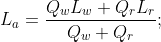 L_a = \frac{Q_wL_w+Q_rL_r}{Q_w+Q_r};