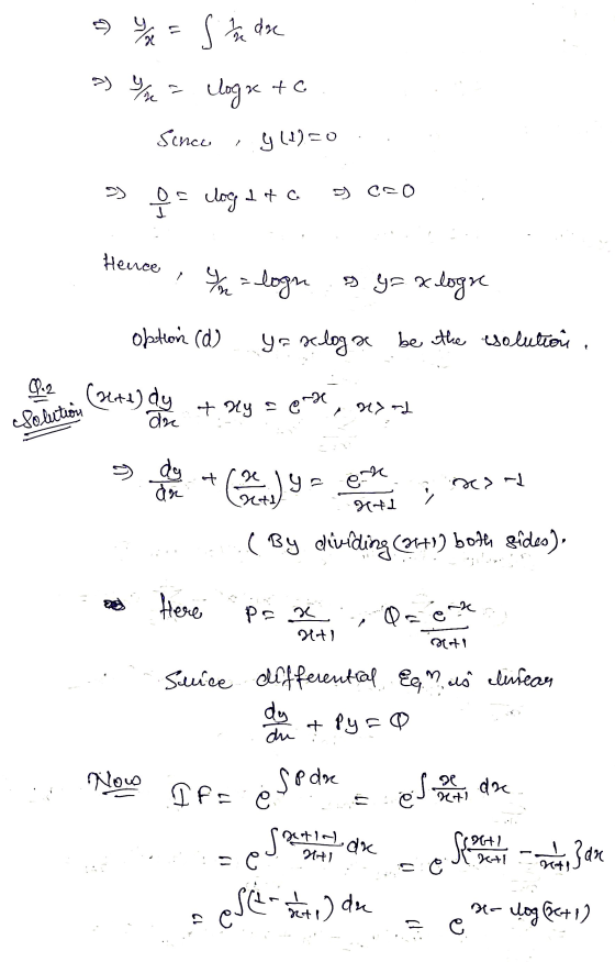 a = s t u de * = clogy to Since 2 9 (1)=0 D oh = clog at a Hence Ion=logn 9 y=x logre option (d) .. ya mloga be the solution.