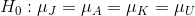 H_{0}:\mu_{J}=\mu_{A}=\mu_{K}=\mu_{U}