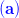 {\color{Blue} \mathbf{(a)}}