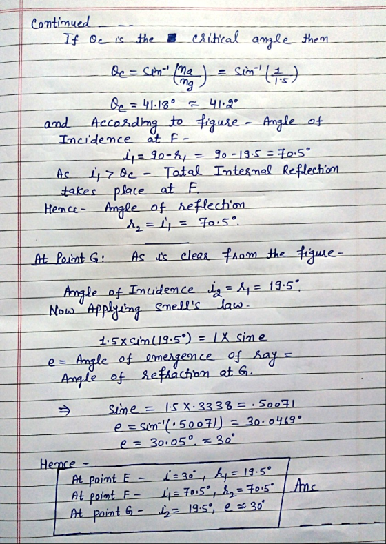 Je sim (73) Continued If Oc is the critical angle them Oc= sin ma ng Q = 41.18° = 41.90 and According to figure - Angle of I