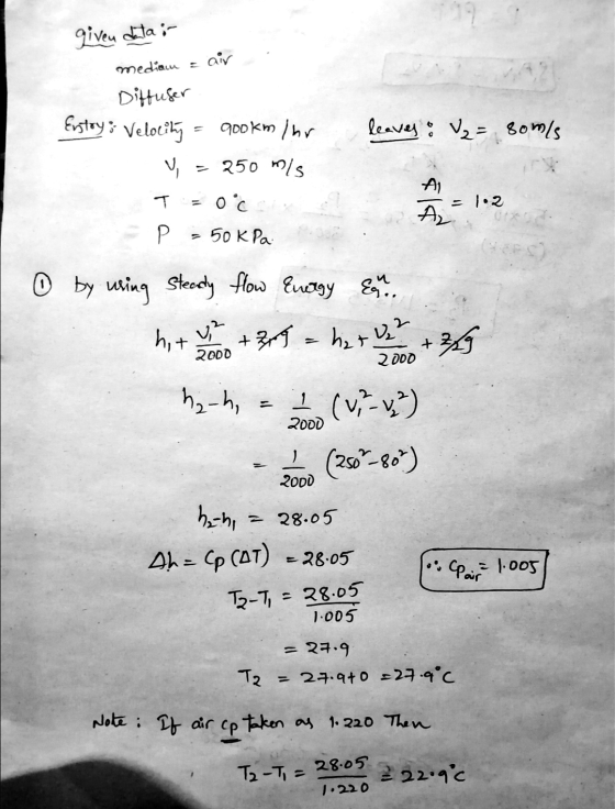 given data: air medialu leaves : 2 = som/s Diffuser Entry : Velocity qookm Ihr ♡ - 250 mis T = 0°C Р 50 kPa AL = 1.2 Az ③ by