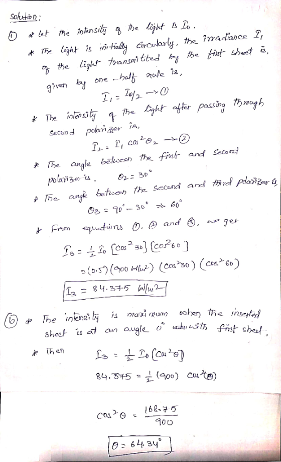 rule is, given by one Solution: o od let the intensity of the light is Io. of the light is inrtially circearly, the irradianc