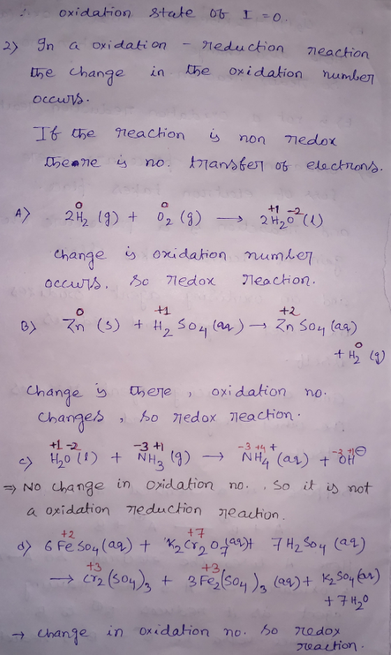 i oxidation state of I=0. 27 In a oxidation - reduction neaction the change in the oxidation number occurs. If the theane rea
