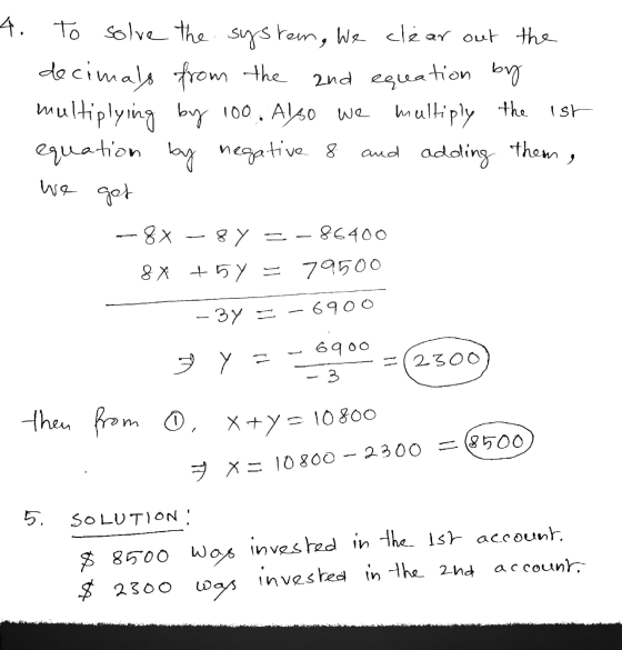 4. To solve the system, We clear out the decimals from the and equation by multiplying by 100. Also we multiply the equation