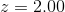 z= 2.00