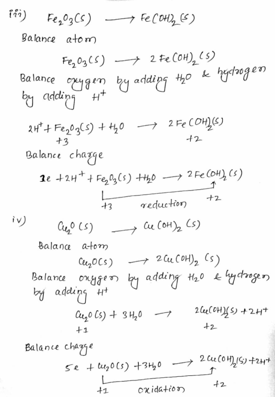 iii) Fe2O3(s) - Fe COH)2 (5) Balance atom Fe, 0345) + 2 Fe COH), (5) nce onygen by adding tho & hydrogen by adding tt 2H+ + F