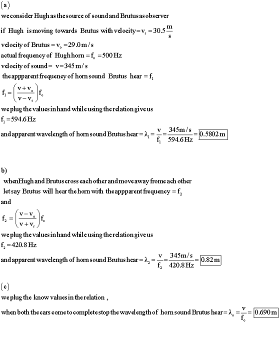 weconsider Hugh as the source of sound and Brutus as observer if Hugh is moving towards Brutus with velocity=v, = 30.5 m S v