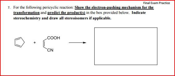 For the following pericyclic reaction: Show the el