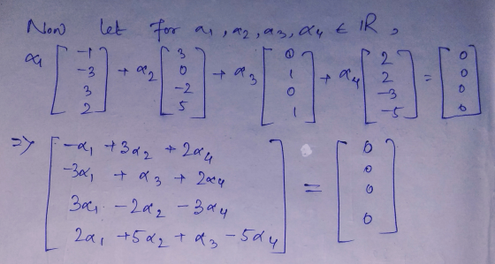 2 3 a -3 + 2 2 0 3 O 0 -x, +362 +542 t azt Now let for as, a, a, aut IR a2 ay -3x, & x3 + 2x4 30 - 20 - 304 -2 5 -3 2. 5 204