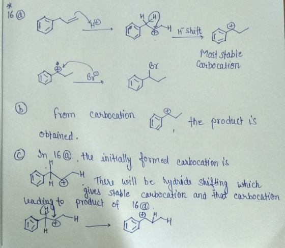 Most stable Carpocation obtained. ② from carbocation we the product is obtained. © In 16@, the initially formed carbocation i