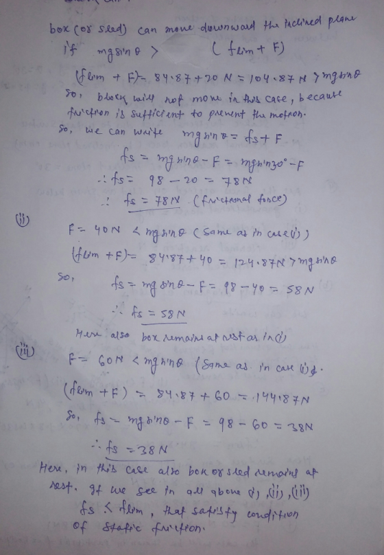 box (or sledy can move downward the inclined plane if masino > (flim & F) flim & F - 84 1874 20 N = 104.87 Hingsino to block