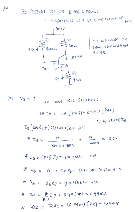 Sol: DC Analysis for the given circuito capacitors will be open circusted Iwzo 12.7V RL cum GK2 In Lab Choose the Transistor