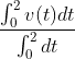 \frac{\int_{0}^{2}v(t)dt}{\int_{0}^{2}dt}