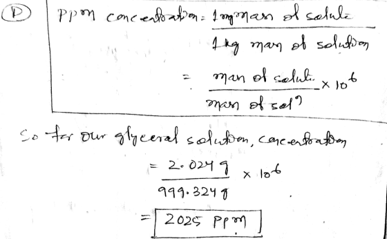 Ippon concentration: 1mgoman of salute 1 kg man of solution a man of solutie x 106 mass of sol? So for our glyceral solution,