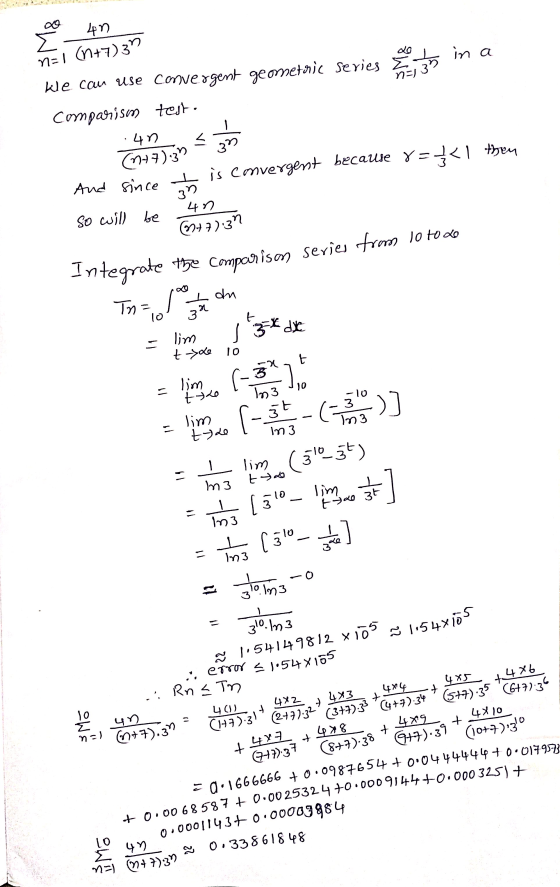 ut nal (n+7)39 a in a in a n=1 GE We can use Convergent geometric series comparism tout. 4n < 39 4n so will be (727).3 And si