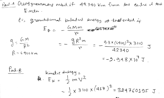 Pourt - A Creasynewenay arbit if 42 340 km from the centre of the Eartn. fo, granitational potential energy at that ankit is