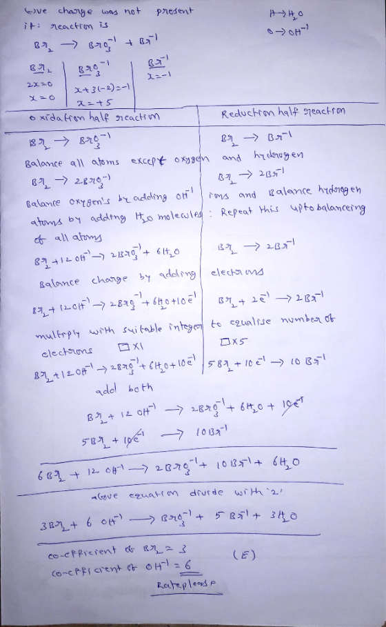 A>40 eive it 3 charge was not present reaction is - 3,4 35 OOH x=-1 2x20 Tx+3(-2)=-1| x=0 1 x=+5 oxidation half reaction Red