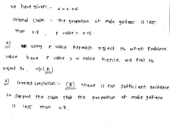 we have gjven. - The fsopohon is lesn Orisina clainm than o IS D.8 P valu e uusing Arpsoach ej ect Ho when Pvalue vaue P vab