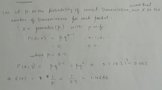 in each trial ca ut p be the probability of correct transmission ane X be the number of transmissions for each packet. :XN ge