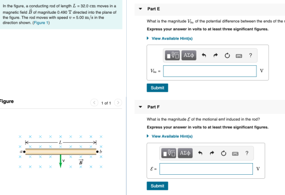 Part E In the figure, a conducting rod of length L = 32.0 cm moves in a magnetic field B of magnitude 0.490 T directed into t