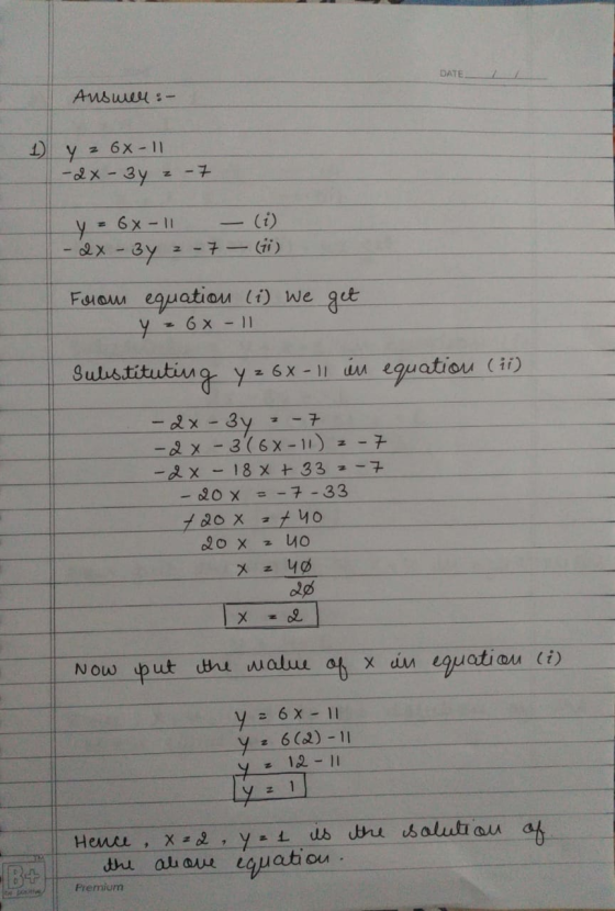 DATE Answell :- 1 y z 6x-11 - 2x-3y z - 7 y = 6x - 11 (i) 2-7 - (ii) 2x-3y Foom equation (i) we get y z 6 x - 11 Substituting