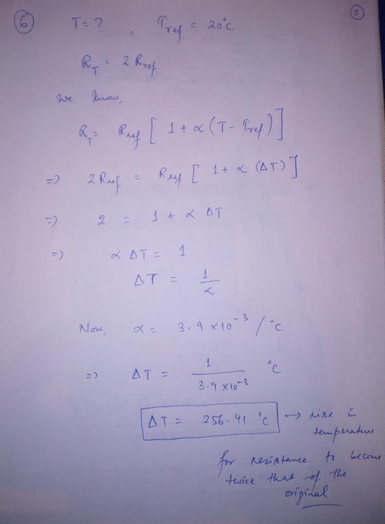 - T=? , Tref = 20°c we know, Az Reef [ 1 + x (T- Pred) Rug - Reef [ 1+ 4 (AT) J 2 = 1 + AT & AT= 7 AT = 2 -) -) Now, u = 3.9x