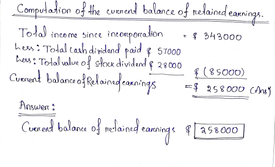 Computation of the everend balance of retained earnings. Todal income since in hess: Total cash dividend paid $ 51000 hess :