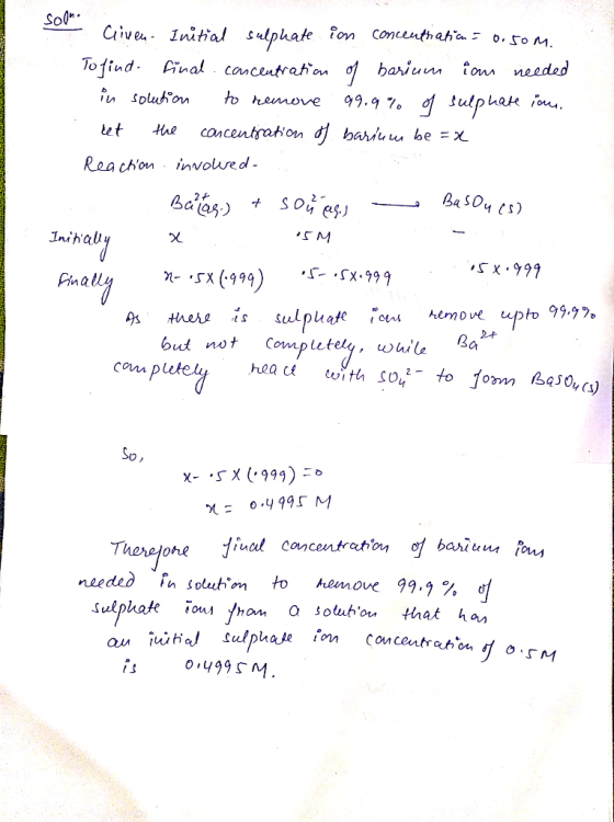 soon. ATTITYTTRATTI Given Initial sulphate ion conceuthatica = 0, som. Tofind- final. concentration of barium ion needed in s