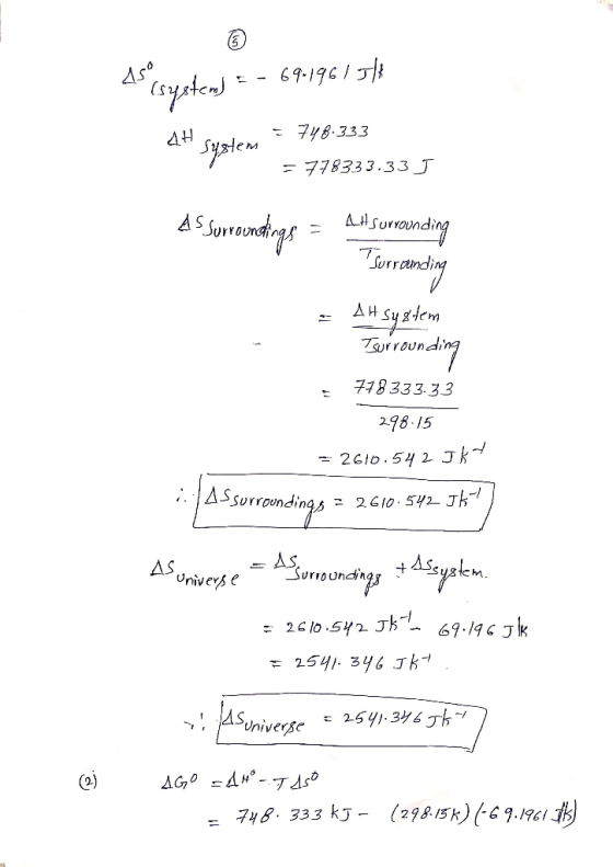 Aro (system) 5 - 69.1961 55 = 748.333 746 sten = 778333.33 J As surroundings = 4H surrounding Surrounding = AH System Tsurrou