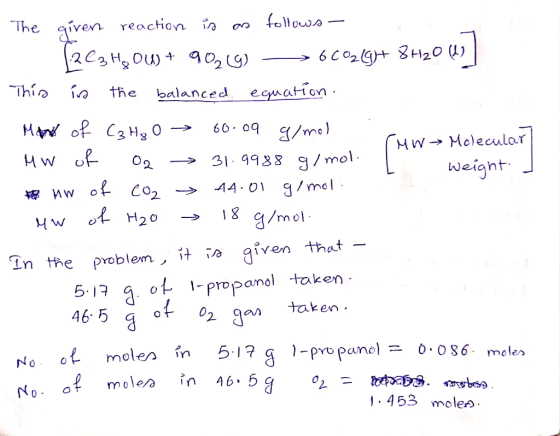 The given reaction is as follows 1.2 C3H₂O(l) + 90₂ (g) 6CO2(g) + 8H2O(l) | This is the balanced equation. - Many of C₂ H₂O →