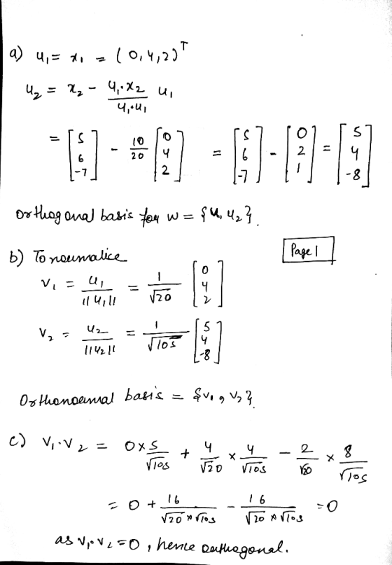 a) 4,= do :10,4,207 ų N₂ - 4,022 u 4, U 19:13):68-701 Orthogonal basis for w= • ŞU, 4₂} Page 1 0 b) To noumalice Via U, 114,1