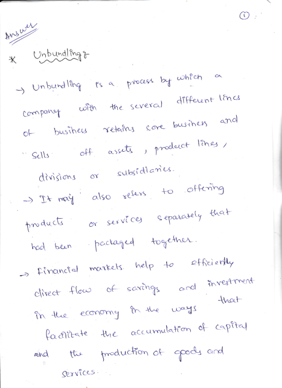 Unbundling - componst th the severa ffeunt ins Sells off assetp -It n also ess to ofeing -) fİranctal motets help to effci ed