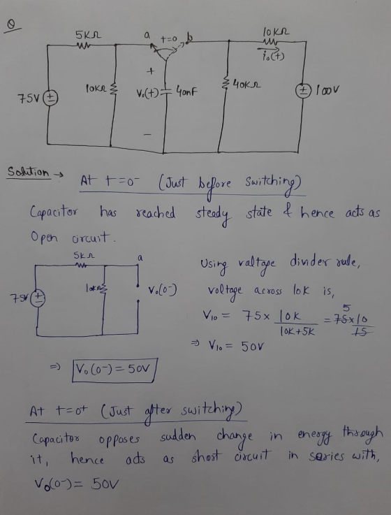 5kr a (oun T=0 7.lt + (ок 40kh loov Vo(t) – 4onf 75V Solution At t-o (Just before Switching reached Capacitor has Open arcuit