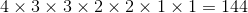 4\times 3\times 3\times 2\times 2\times 1\times 1=144