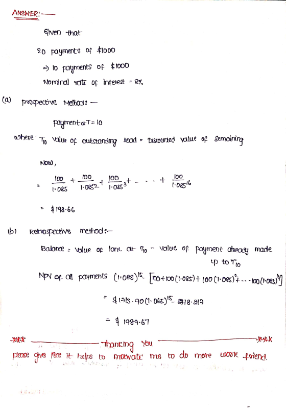 ANSWER: Given that 20 payments of $1000 > 10 payments of $1000 Nominal rate of interest - 84, (0) prospective Melboul: paymen