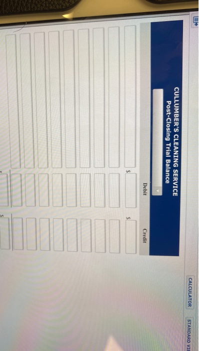 CULLUMBERS CLEANING SERVICE Post-Closing Trial Balance CALCULATOR STANDARD Debit Credit